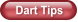 Dart Tips
